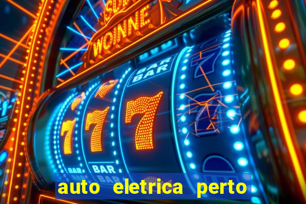 auto eletrica perto de mim